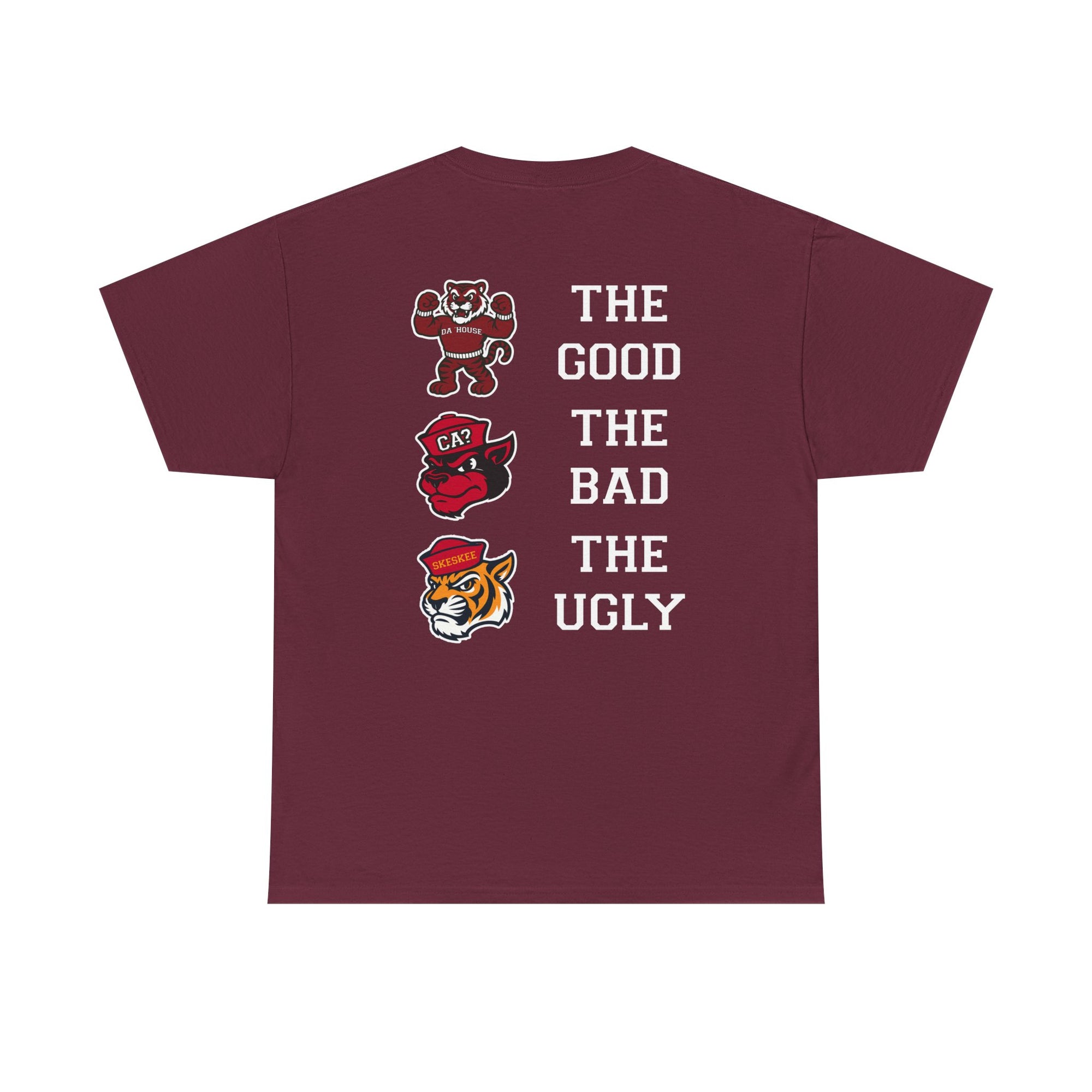 Da 'House Maroon Tiger Good, Bad, Ugly Tee